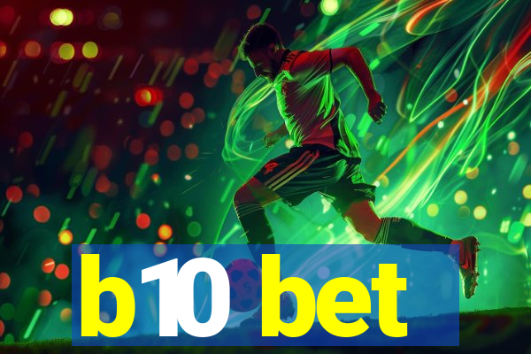 b10 bet